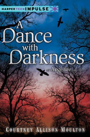 [Angelfire 0.50] • A Dance With Darkness · an Angelfire Novella (HarperTeen Impulse)